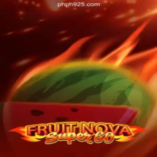 Unveiling FruitNovaSuper60: The Thrilling New Experience at PH925.COM Online Casino Philippines